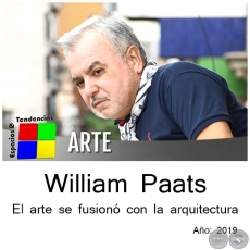 William Paats  El arte se fusiono con la arquitectura - Ao 2019